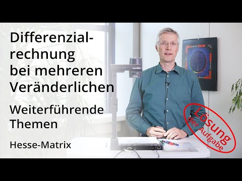 Differentialrechnung bei mehreren Veränderlichen - Hesse-Matrix - Lösung der Aufgabe