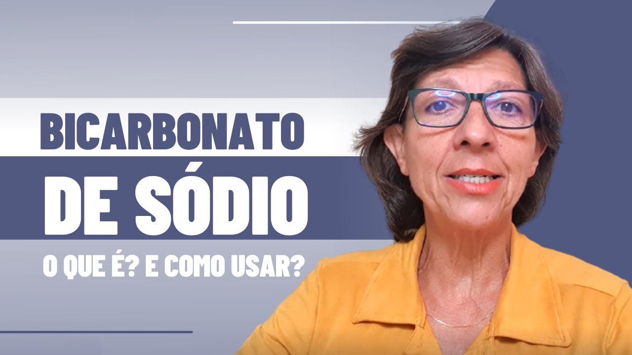 BICARBONATO DE SÓDIO O que é? E como usar?
