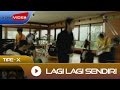 Tipe X Lagi Lagi Sendiri Official Music Video