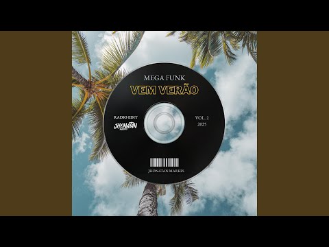 MEGA FUNK - VEM VERÃO