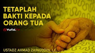 Download lagu Ceramah Singkat: Tetaplah Berbakti kepada Orang Tua - Ustadz Ahmad Zainuddin, Lc. mp3