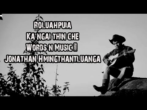 Roluahpuia - Ka ngai ṭhin che. (Official)