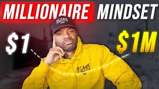 How to Develop a Millionaire Mindset | This WILL Change Your Life!