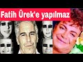 Fatih Ürek In Evini Kim Talan Etti Epstein In Kaçırdığı Feryatları Ortalığı Inleten Türk 