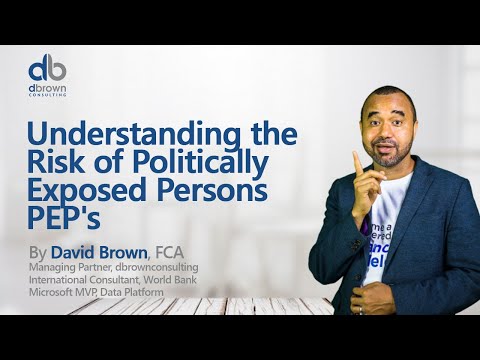 Understanding the Risk of Politically Exposed Persons PEP's