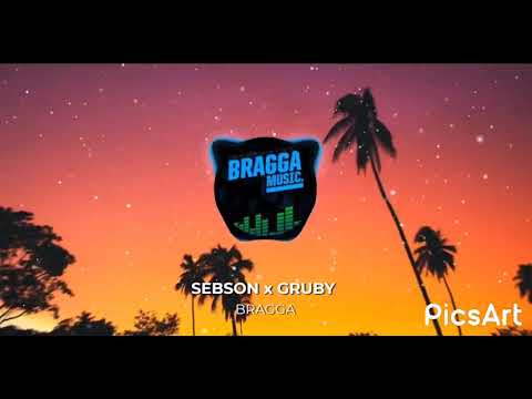 SEBSON x Gruby - Bragga prod.Sinato