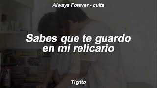 Cults - Always Forever (letra) (lyrics)