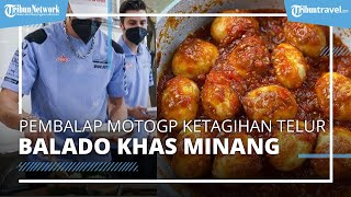 Pembalap MotoGP Nambah 2 Kali Telur Balado Khas Minang