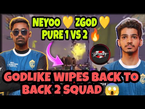 GodLike Neyoo & Zgod 💛 Pure 1 vs 2 😱GodL Dropclash in Upthrust Scrims 🔥 Back to Back 2 Squad Wipes❤️