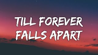 Ashe &amp; FINNEAS - Till Forever Falls Apart (Lyrics)