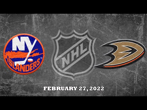 NHL Islanders vs Ducks | Feb.27, 2022