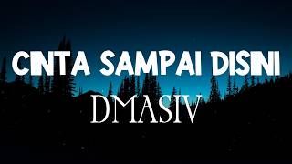 Download lagu D'Masiv - Cinta Sampai Disini (lirik) mp3