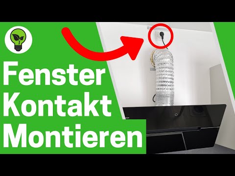 Fensterkontaktschalter Dunstabzugshaube Montieren ✅ EINBAU ANLEITUNG für Kamin Funk Abluftsteuerung!