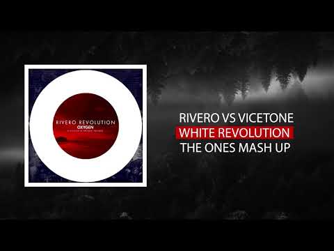 RIVERO VS VICETONE - WHITE REVOLUTION (THE ONES MASH UP)