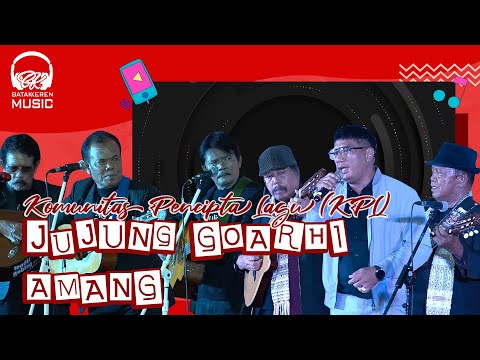 KOMUNITAS PENCIPTA LAGU (KPL) - JUJUNG GOARHI AMANG (LIVE MUSIC VIDEO)