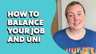 How to balance a part-time job and uni life