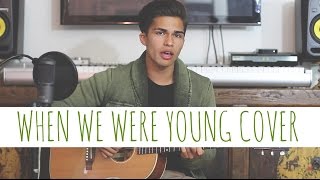 When We Were Young by Adele | Alex Aiono Cover