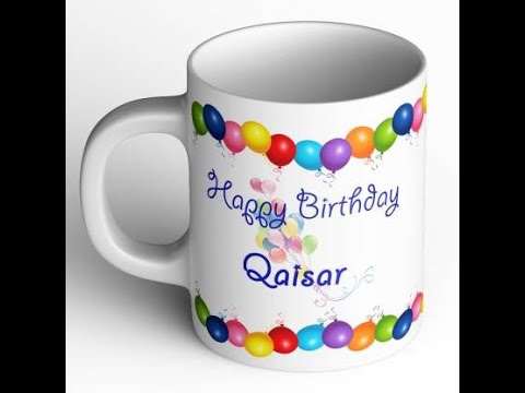 Qaisar | Happy Birthday To You | Happy Birthday Songs 2022