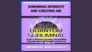 Subliminal Infidelity and Cheating Aid - Silent Ultrasonic Track