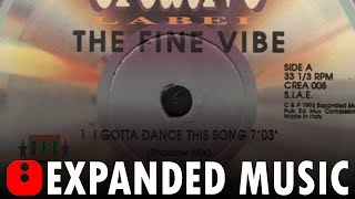 The Fine Vibe - I Gotta Dance This Song (Shadow Mix) - [1992]