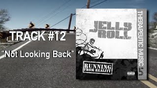 Jelly Roll - "Not Looking Back" (Audio)