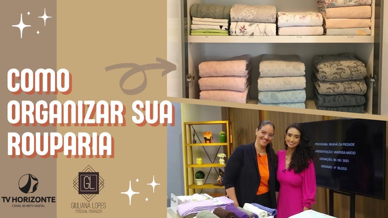 Organize as roupas de cama, mesa e banho - Programa Manhã da Piedade