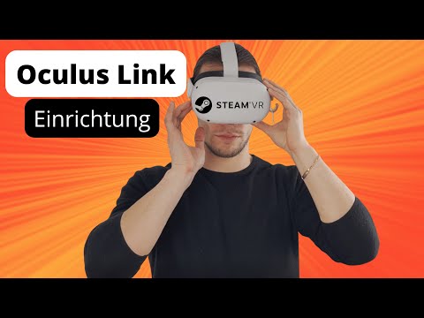 Oculus/Quest Link schnell einrichten: Oculus & Steam PC VR-Spiele auf der Meta Quest 2 spielen