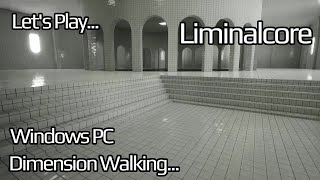 Let's Play Liminalcore for Windows PC