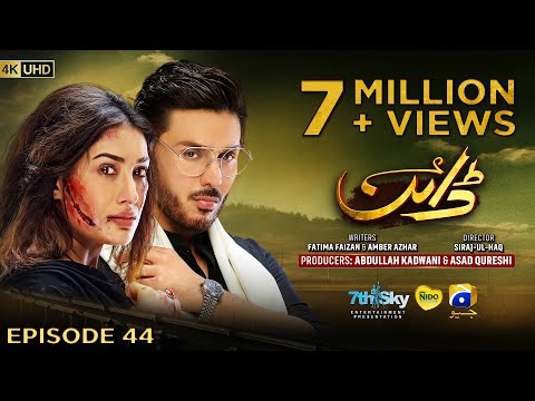Dayan Episode 44 - [Eng Sub] - Mehwish Hayat - Ahsan Khan - Hira Mani - 22nd July 2025 - HAR PAL GEO
