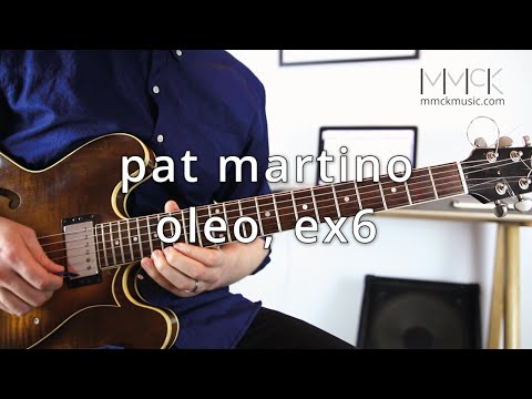Free Pat Martino Guitar Lesson - Oleo, Ex6