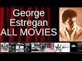 ALL George Estregan Movies Ranked By Score Critics Fans