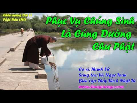 Phục vụ chúng sinh là cúng dường chư Phật