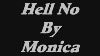 Monica~Hell No~By Jazzy G