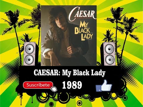 Caesar - My Black Lady  (Radio Version)