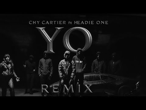 Chy Cartier x Headie One   Yo Remix ft  Mizormac, K Trap, Unknown T