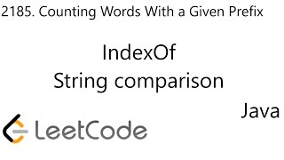 YouTube video 'LeetCode 2185 | Counting Words With a Given Prefix | String Comparison | IndexOf | Java'