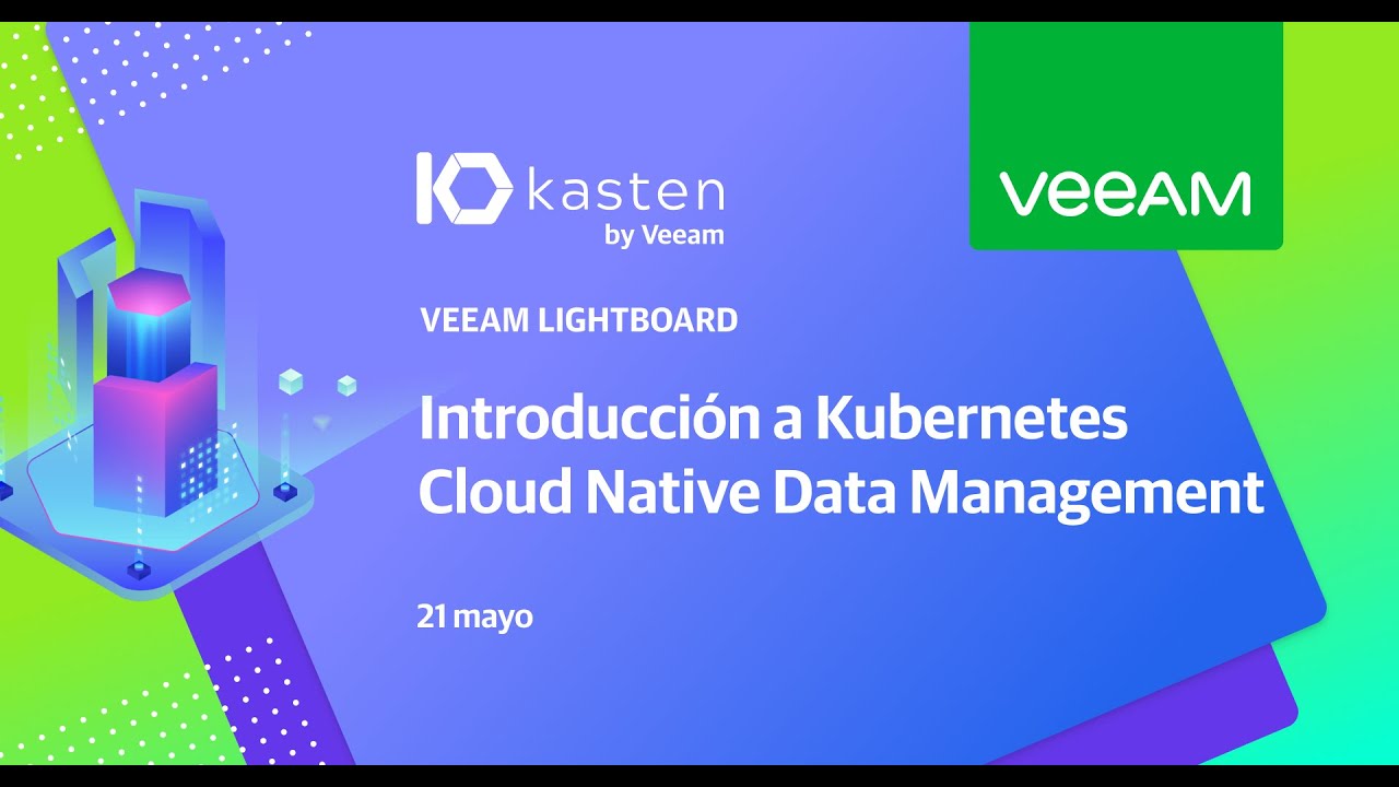 Introducción a Kubernetes Cloud Native Data Management video