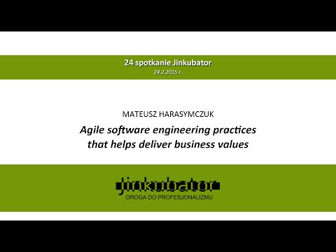 Jinkubator #24 - Agile Software Engineering Practices - Mateusz Harasymczuk