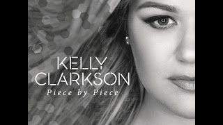 Kelly Clarkson Piece by Piece (Radio Mix) [Audio]