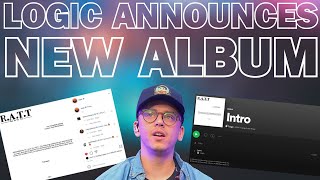Logic Announces New Album + Comes Out Of Retirement With New Song &quot;Intro&quot;