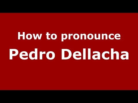 How to pronounce Pedro Dellacha (Spanish/Argentina) - PronounceNames.com