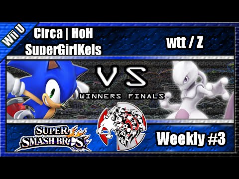 UPROAR Weekly #3 - Circa | HoH SuperGirlKels (Sonic) Vs. wtt / Z (Mario, Mewtwo) WINNERS FINALS