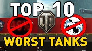 World of Tanks || Top 10: WORST TANKS