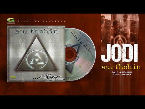 Jodi | যদি | Aurthohin | Dhrubok | Original Track | Bangla Band Song