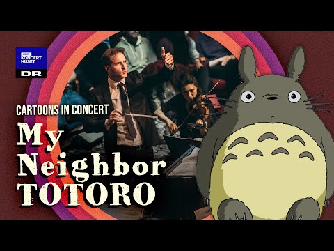 My Neighbor Totoro   // Danish National Symphony Orchestra, Concert Choir & DR Big Band (Live)
