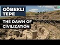 Göbekli Tepe The Dawn Of Civilization