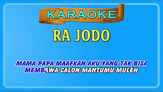 Download lagu RA JODO ~ karaoke mp3