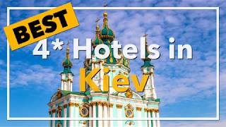 🔴 Best 4 star Hotels in Kiev, Ukraine