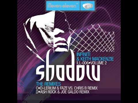 Infiniti & Keith Mackenzie - Shadow - (D-Lerium & Faze Vs. Chris B Mix)