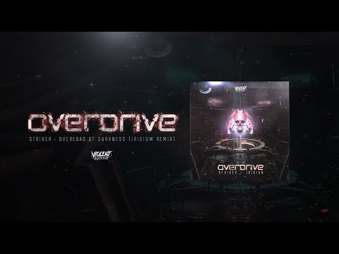 Striker - Overload of Darkness (Iridium Remix)